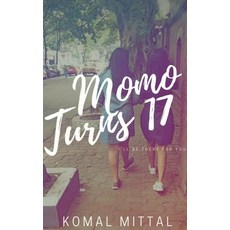 (영문도서) Momo Turns 17 Paperback, Notion Press, English, 9781637143414
