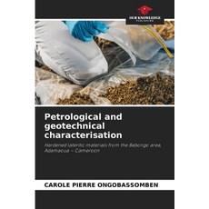 (영문도서)Petrological and geotechnical characterisation Paperback, Our Knowledge Publishing, English, 9786209989773 Our Knowledge Publishing, English, 9786209989773