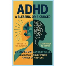 (영문도서)adhd a blessing or a curse Hardcover, Dovied Zwi Van Der Velde, English, 9798999765000