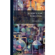 (영문도서)Science for Foresters Hardcover, Hutson Street Press, English, 9781023793896