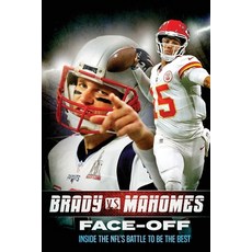 (영문도서)Tom Brady vs Patrick Mahomes: Face-Off: Inside the NFL's Battle To Be The Best Paperback, Lowlight Publishing, English, 9781068568978