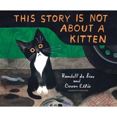 This Story Is Not About a Kitten 精裝 - Randall De Seve, 詳見詳細資訊
