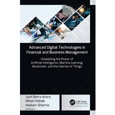 (영문도서)Advanced Digital Technologies in Financial and Business Management: Unleashing t... Hardcover, Apple Academic Press, English, 9781774917688