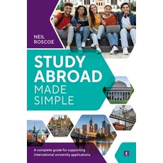 (영문도서)Study Abroad Made Simple: A Complete Guide for Supporting International Universi... Paperback, Trotman, English, 9781911724797