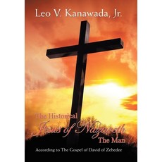 (英文圖書)The Historical Jesus of Nazareth The Man: According to The Gospel of David of Ze... 精裝版, Authorhouse, 英文
