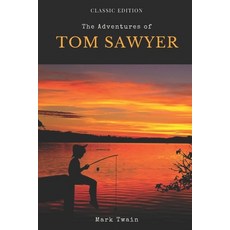 The Adventures of Tom Sawyer Complete: with Original Illustrations Paperback, Independently Published, English, 9798729660797