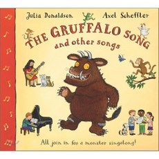 The Gruffalo Song and Other Songs Book and CD Pack : All join in for a monster singalong!, Pan Macmillan