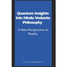 (英文圖書)Quantum Insights into Hindu Vedanta Philosophy: A New Perspective on Reality 平裝版, Independently Published, 英文