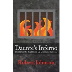 (영문도서) Daunte's Inferno: Murder in the Big House Up Close and Personal Paperback, Bleakhouse Publishing, English, 9798990438705