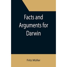 (영문도서) Facts and Arguments for Darwin Paperback, Alpha Edition, English, 9789355392800