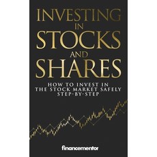 (영문도서) Investing in stocks and shares: How to invest in the stock market safely step-by-step Paperback, Independently Published, English, 9798539071271