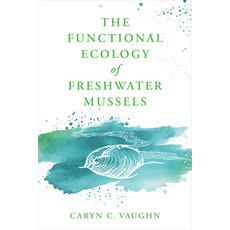 (外文書)The Functional Ecology of Freshwater Mussels Hardcover, Johns Hopkins University Press, English