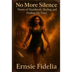 (英文圖書)No More Silence: Poems of Heartbreak Healing and Finding My Voice 平裝版, What Is Holistic Health, 英文