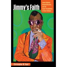 (영문도서) Jimmy's Faith: James Baldwin Disidentification and the Queer Possibilities of Black Religion Paperback, Fordham University Press, English, 9781531508814