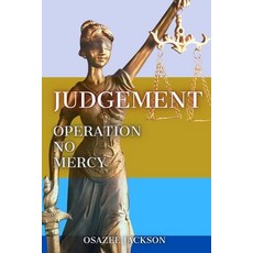 (영문도서) Jugdement: Operation No Mercy Paperback, Independently Published, English, 9798339877523