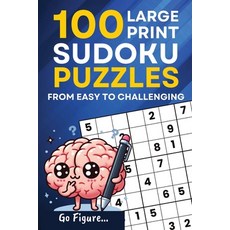 (영문도서) Go Figure...100 Large Print Sudoku Puzzles from Easy to Challenging Paperback, Purple Tulip Press, English, 9798218412968