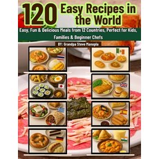 (英文圖書)120 Best Recipes in the World: Easy Fun & Delicious Meals from 12 Countries Pe... 平裝版, Independently Published, 英文