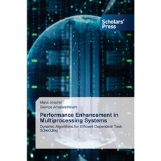 (영문도서)Performance Enhancement in Multiprocessing Systems Paperback, Scholars' Press, English, 9786208847470