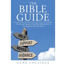 (영문도서)The Bible Guide: A Structural Analysis of the Bible Helping You To Put Together... Paperback, WestBow Press, English, 9798385047260