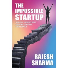 (영문도서)The Impossible Startup: How Real Founders Build Real Companies from Scratch Paperback, Stardom Books, English, 9781957456959