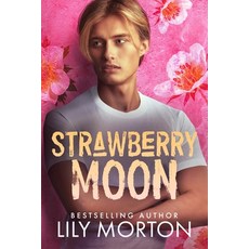 (영문도서)Strawberry Moon Paperback, Independently Published, English, 9798272015693
