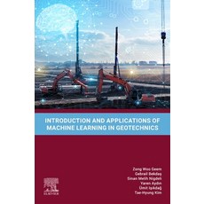 (영문도서)Introduction and Applications of Machine Learning in Geotechnics Paperback, Elsevier, English, 9780443414817