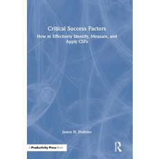 (外文書)Critical Success Factors: How to Effectively Identify Measure and Apply CSFs Hardcover, Productivity Press, English