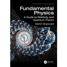 (영문도서)Fundamental Physics: A Guide to Relativity and Quantum Theory Hardcover, CRC Press, English, 9781032962344 CRC Press, English, 9781032962344