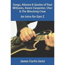 (영문도서)Songs Albums & Quotes of Paul Williams Karen Carpenter Cher & The Wrecking Cr... Paperback, Independently Published, English, 9798298034029