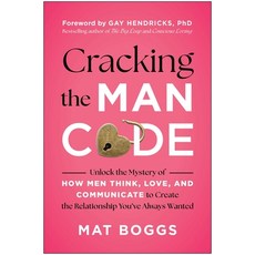 (영문도서)Cracking the Man Code: Unlock the Mystery of How Men Think Love and Communicat... Paperback, Benbella Books, English, 9781637748237
