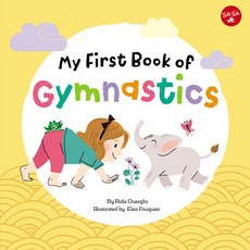 My First Book of Gymnastics:Movement Exercises for Young Children, Walter Foster Publishing, English, 9781633226296