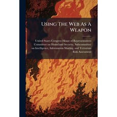 (영문도서)Using The Web As A Weapon Paperback, Hutson Street Press, English, 9781024281255