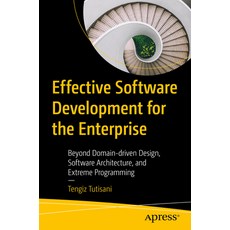 (영문도서) Effective Software Development for the Enterprise: Beyond Domain Driven Design Software Arch... Paperback, Apress, English, 9781484293874