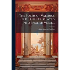 (英文圖書)The Poems of Valerius Catullus Translated Into English Verse .. 平裝版, Hutson Street Press, 英文