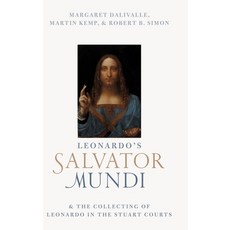 (영문도서) Leonardo's Salvator Mundi and the Collecting of Leonardo in the Stuart Courts Hardcover, Oxford University Press, USA, English, 9780198813835