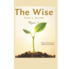 (英文圖書)The Wise Teen's Guide: Tool For the Journey Wisdom for the Ride . 平裝版, Independently Published, 英文