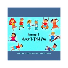 Incase I Haven't Told You