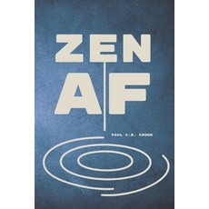 (영문도서)Zen AF: Zen for the Digital Age Paperback, Independently Published, English, 9798266653900