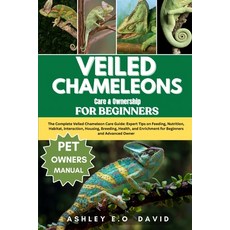 (英文圖書)Veiled Chameleons Care & Ownership for Beginners: The Complete Veiled Chameleon... 平裝版, Independently Published, 英文