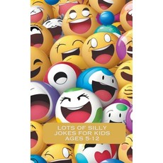 (영문도서) Lots Of Silly Jokes For Kids Ages 5-12 Paperback, Mahdi Amini, English, 9798223669715
