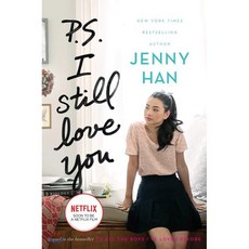 P.S. I Still Love You : To All the Boys I've Loved Before 2 : 넷플릭스 미드 '내가 사랑한 모든 남자들에게' 원작소설 2편, Simon & Schuster Books for ...