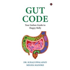 (영문도서)Gut Code: Your Indian Guide to Happy Belly Hardcover, Notion Press, English, 9798902317593
