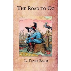 The Road to Oz Paperback, Independently Published, English, 9798582341703