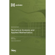 (영문도서)Numerical Analysis and Applied Mathematics Hardcover, Mdpi AG, English, 9783725876877 Mdpi AG, English, 9783725876877