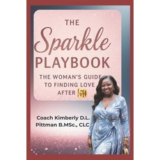 (英文圖書)The Sparkle Playbook: A Woman's Guide To Finding Love After 50 平裝版, Independently Published, 英文