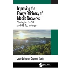 (英文圖書)Improving the Energy Efficiency of Mobile Networks: Strategies for 5G and 6G Tec... 精裝版, CRC Press, 英文