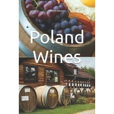 (영문도서)Poland Wines Paperback, Independently Published, English, 9798281989138