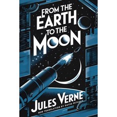 (英文圖書)From the Earth to the the moon: A New Translation in Modern Accessible English 平裝版, Independently Published, 英文