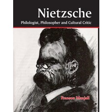 (영문도서)Nietzsche: Philologist Philosopher and Cultural Critic Paperback, Allied Publishers Pvt. Ltd., English, 9788184240214
