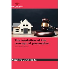 (영문도서)The evolution of the concept of possession Paperback, Our Knowledge Publishing, English, 9786209209260